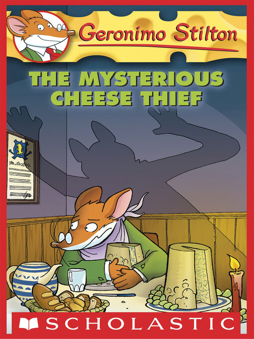 Title details for The Mysterious Cheese Thief by Geronimo Stilton - Available